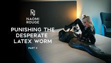 Bestrafung des notgeilen Latex-Wurms – Teil II